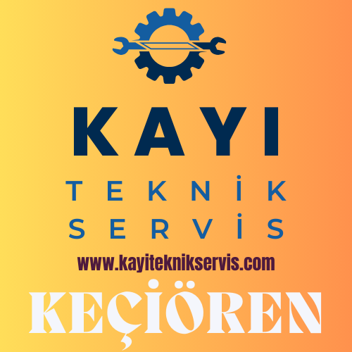 Keçiören Beyaz Eşya Teknik Servis